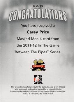 2011-12 In The Game Between The Pipes - Masked Men IV Gold #MM-35 Carey Price Front