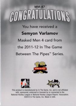 2011-12 In The Game Between The Pipes - Masked Men IV Gold #MM-47 Semyon Varlamov Back