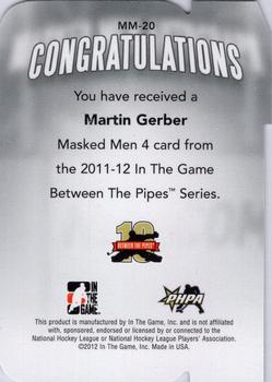 2011-12 In The Game Between The Pipes - Masked Men IV Ruby Die Cuts #MM-20 Martin Gerber Back