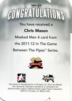 2011-12 In The Game Between The Pipes - Masked Men IV Ruby Die Cuts #MM-29 Chris Mason Back