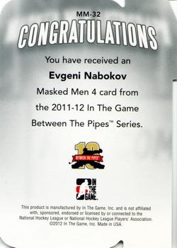 2011-12 In The Game Between The Pipes - Masked Men IV Ruby Die Cuts #MM-32 Evgeni Nabokov Back
