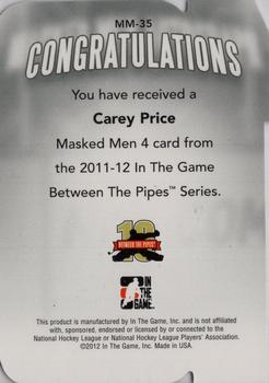 2011-12 In The Game Between The Pipes - Masked Men IV Ruby Die Cuts #MM-35 Carey Price Back