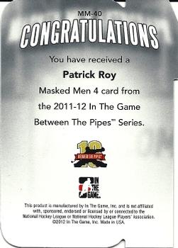 2011-12 In The Game Between The Pipes - Masked Men IV Ruby Die Cuts #MM-40 Patrick Roy Back