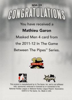 2011-12 In The Game Between The Pipes - Masked Men IV Silver #MM-19 Mathieu Garon Back