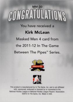 2011-12 In The Game Between The Pipes - Masked Men IV Silver #MM-30 Kirk McLean Back