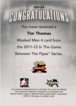 2011-12 In The Game Between The Pipes - Masked Men IV Silver #MM-44 Tim Thomas Back