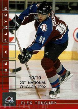 2001-02 Be a Player Memorabilia - Chicago National Ruby #13 Alex Tanguay Front