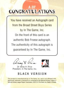 2011-12 In The Game Broad Street Boys - Autographs #A-BF Bob Froese Back