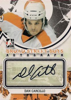 2011-12 In The Game Broad Street Boys - Autographs #A-DC Dan Carcillo Front