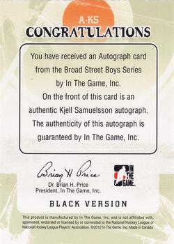 2011-12 In The Game Broad Street Boys - Autographs #A-KS Kjell Samuelsson Back