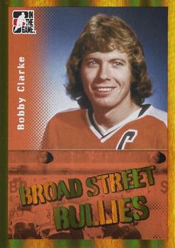 2011-12 In The Game Broad Street Boys - Gold #21 Bobby Clarke Front