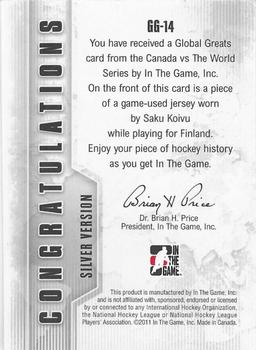 2011-12 In The Game Canada vs. The World - Global Greats Silver #GG-14 Saku Koivu Back