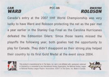 2011-12 In The Game Canada vs. The World - Protecting Canada's Crease #PCC-08 Cam Ward / Dwayne Roloson Back