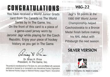 2011-12 In The Game Canada vs. The World - World Junior Grads Silver #WJG-22 Jaromir Jagr Back