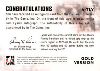 2011-12 In The Game Captain-C - Autographs Gold #A-TLY Tom Lysiak Back