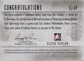 2011-12 In The Game Captain-C - Complete Jersey Silver #CJ-07 Eric Lindros Back