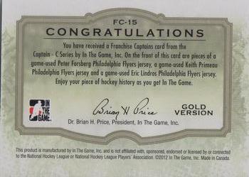 2011-12 In The Game Captain-C - Franchise Captains Jerseys Gold #FC-15 Peter Forsberg / Keith Primeau / Eric Lindros Back