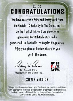 2011-12 In The Game Captain-C - Stick and Jersey Silver #SJ-22 Luc Robitaille Back