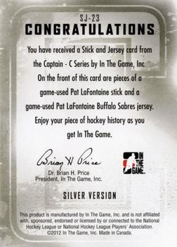 2011-12 In The Game Captain-C - Stick and Jersey Silver #SJ-23 Pat LaFontaine Back
