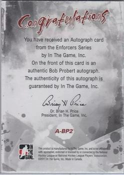 2011-12 In The Game Enforcers - Autographs #A-BP2 Bob Probert Back