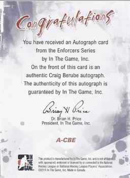 2011-12 In The Game Enforcers - Autographs #A-CBE Craig Berube Back