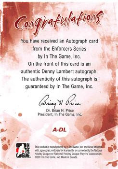 2011-12 In The Game Enforcers - Autographs #A-DL Denny Lambert Back