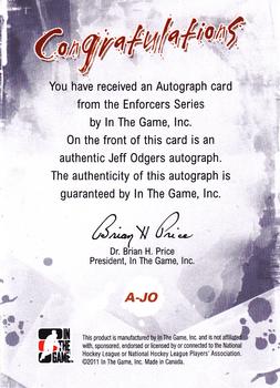 2011-12 In The Game Enforcers - Autographs #A-JO Jeff Odgers Back