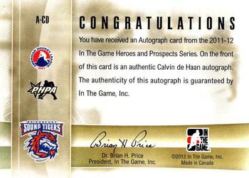 2011-12 In The Game Heroes and Prospects - Autographs #A-CD Calvin de Haan Back