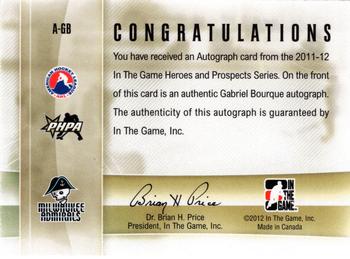 2011-12 In The Game Heroes and Prospects - Autographs #A-GB Gabriel Bourque Back