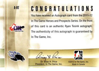 2011-12 In The Game Heroes and Prospects - Autographs #A-RT Ryan Tesink Back