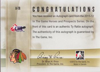 2011-12 In The Game Heroes and Prospects - Autographs #A-TR Ty Rattie Back