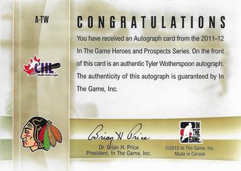 2011-12 In The Game Heroes and Prospects - Autographs #A-TW Tyler Wotherspoon Back