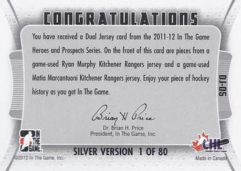 2011-12 In The Game Heroes and Prospects - Dual Jerseys Silver #DJ-05 Ryan Murphy / Matia Marcantuoni Back