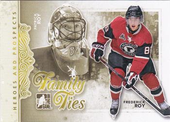 2011-12 In The Game Heroes and Prospects - Family Ties #FT-08 Patrick Roy / Frederick Roy Front