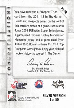 2011-12 In The Game Heroes and Prospects - Prospect Trios Jerseys Silver #PT-08 Martin Jones / Thomas Hickey / Tyler Toffoli Back