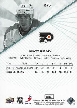 2011-12 SP Authentic - Rookie Extended #R75 Matt Read Back