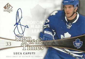 2011-12 SP Authentic - Sign of the Times #SOT-LC Luca Caputi Front