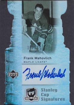2006-07 Upper Deck The Cup - Stanley Cup Signatures #CS-FM Frank Mahovlich Front
