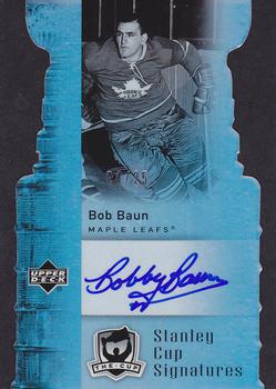 2006-07 Upper Deck The Cup - Stanley Cup Signatures #CS-BA Bob Baun Front