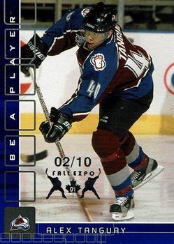 2001-02 Be a Player Memorabilia - Toronto Fall Expo Sapphire #13 Alex Tanguay Front