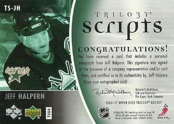 2006-07 Upper Deck Trilogy - Scripts #TS-JH Jeff Halpern Back