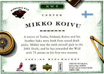2007-08 Upper Deck MVP - New World Order #NW7 Mikko Koivu Back