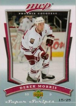 2007-08 Upper Deck MVP - Super Scripts #88 Derek Morris Front