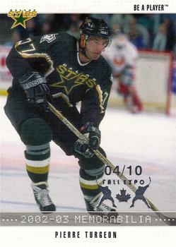 2002-03 Be a Player Memorabilia - Toronto Fall Expo 2003 #175 Pierre Turgeon Front