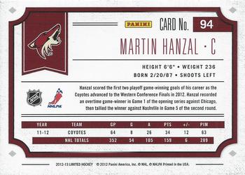 2012-13 Panini Limited #94 Martin Hanzal Back