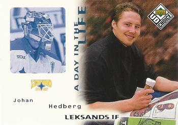 1998-99 UD Choice Swedish - A Day in the Life #DL6 Johan Hedberg Front