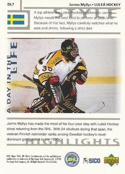 1998-99 UD Choice Swedish - A Day in the Life #DL7 Jarmo Myllys Back
