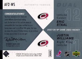 2007-08 SP Game Used - Authentic Fabrics Duals #AF2-WS Justin Williams / Eric Staal Back