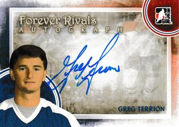 2012-13 In The Game Forever Rivals - Autographs #A-GT Greg Terrion Front