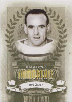 2012-13 In The Game Forever Rivals - Immortals #I-05 King Clancy Front